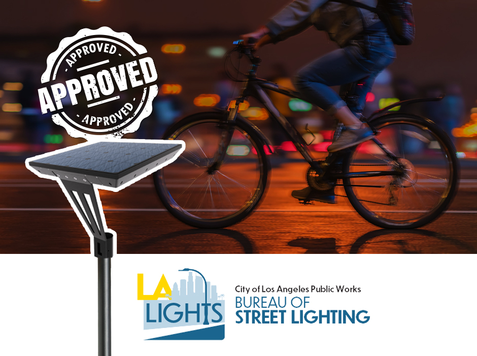 Approved by the LA bureau of street lighting